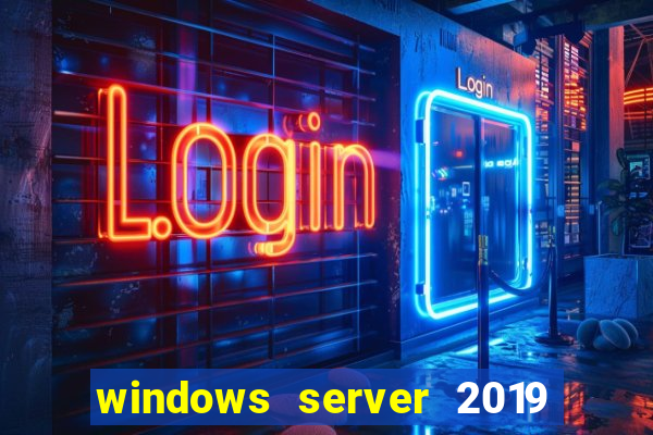 windows server 2019 iso pt-br download